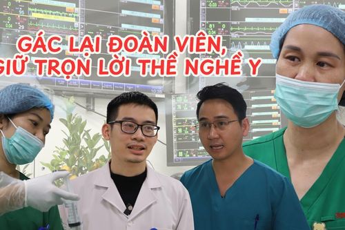 Gác lại đoàn viên, giữ trọn lời thề nghề y