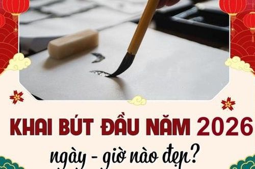 Khai bút đầu năm 2026 ngày, giờ nào đẹp? Thủ tục thực hiện khai bút sao cho đúng?