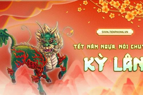 Tết năm Ngựa, nói chuyện... Kỳ lân