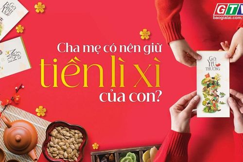 Điểm tin trưa: Cha mẹ có được giữ tiền lì xì của con?