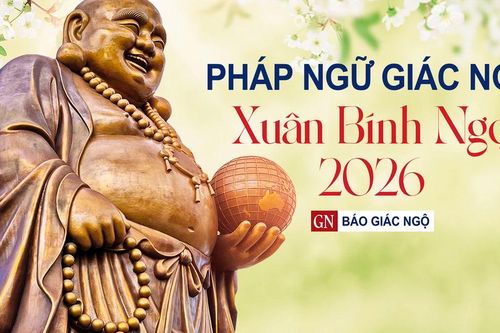 Chiêm nghiệm pháp ngữ của các bậc thầy nhân dịp đầu Xuân Bính Ngọ - 2026