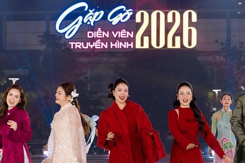 'Gặp gỡ diễn viên truyền hình 2026'