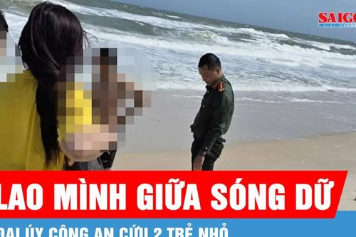 Đại úy công an lao mình giữa sóng dữ cứu 2 trẻ nhỏ