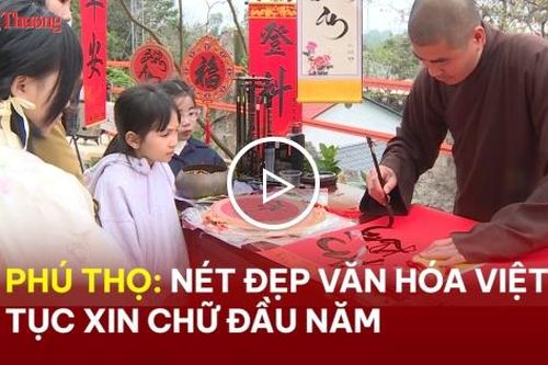 Phú Thọ: Nét đẹp văn hóa Việt - tục xin chữ đầu năm