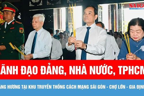 Lãnh đạo Đảng, Nhà nước, TPHCM dâng hương tại Khu truyền thống cách mạng Sài Gòn - Chợ Lớn - Gia Định