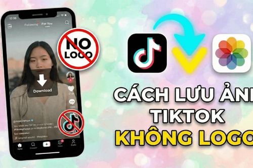 Cách lưu ảnh chụp từ TikTok về máy không logo đơn giản nhất
