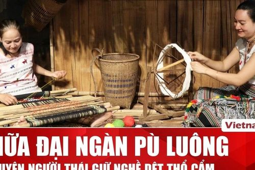 Làng dệt thổ cẩm ở Pù Luông và câu chuyện giữ nghề người Thái