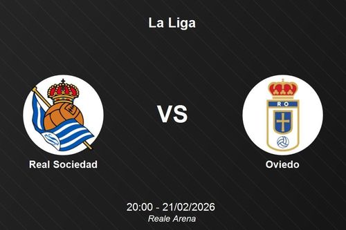 Nhận định Real Sociedad vs Oviedo - La Liga: Mục tiêu 3 điểm tại Reale Arena