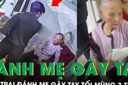 Công an vào cuộc vụ con trai hành hung mẹ gãy tay tối mùng 3 Tết