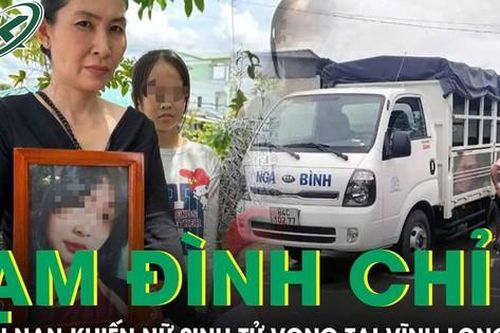 Diễn biến mới vụ nữ sinh tử vong tại Vĩnh Long: Viện KSND Tối cao tiếp tục tạm đình chỉ lần 3