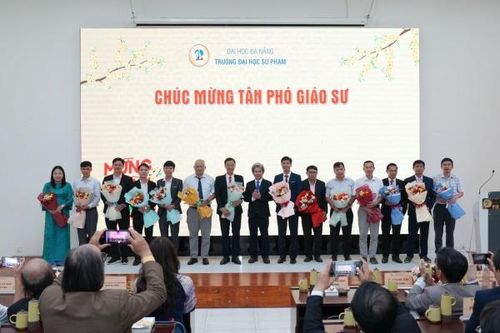 Trường Đại học Sư phạm - Đại học Đà Nẵng vinh danh 26 tân Phó Giáo sư, Tiến sĩ