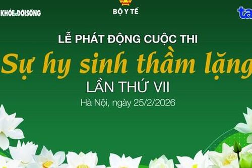 Phát động Cuộc thi 'Sự hy sinh thầm lặng' lần thứ VII nhân Ngày Thầy thuốc Việt Nam 27/2