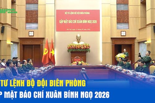 Bộ tư lệnh Bộ đội Biên phòng gặp mặt báo chí Xuân Bính Ngọ 2026
