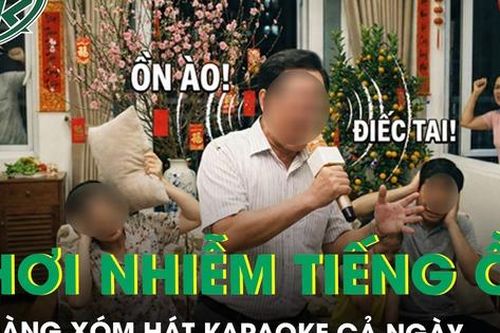 Mệt mỏi vì phơi nhiễm tiếng ồn từ karaoke nhà hàng xóm