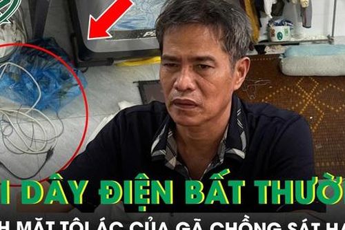 Sợi dây điện bất thường vạch mặt tội ác của gã chồng giết vợ rồi dựng hiện trường giả 'tai nạn điện'