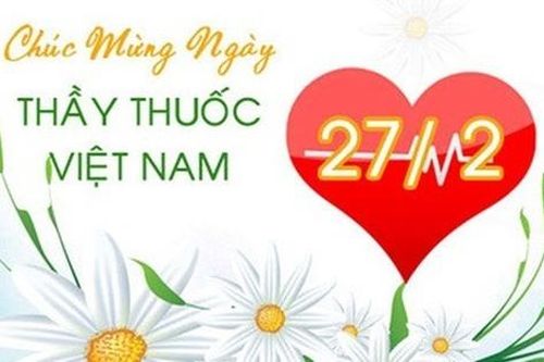 Những lời chúc ngày Thầy thuốc Việt Nam 27/2 hay và ý nghĩa nhất 2026