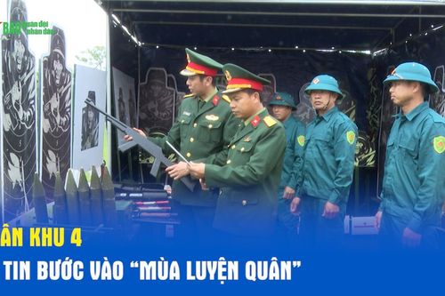 Quân khu 4 tự tin bước vào 'mùa luyện quân'
