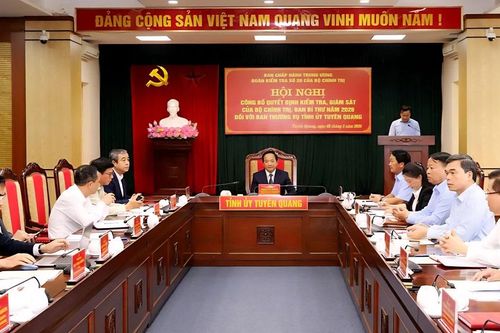 Công bố quyết định kiểm tra, giám sát của Bộ Chính trị tại Tuyên Quang