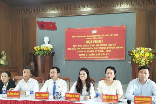 Ứng cử viên đại biểu HĐND thành phố Đà Nẵng, Đơn vị bầu cử số 10 tiếp xúc cử tri, vận động bầu cử