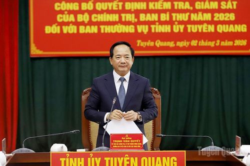 Công bố quyết định kiểm tra, giám sát của Bộ Chính trị, Ban Bí thư năm 2026 đối với Ban Thường vụ Tỉnh ủy Tuyên Quang