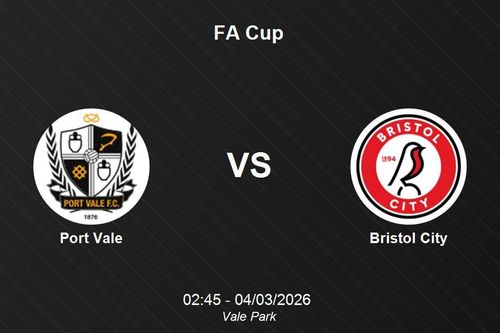 Nhận định Port Vale vs Bristol City - Thử thách cực đại tại Vale Park (FA Cup)