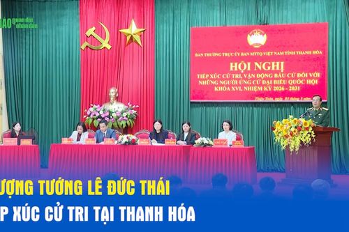 Thượng tướng Lê Đức Thái tiếp xúc cử tri tại Thanh Hóa