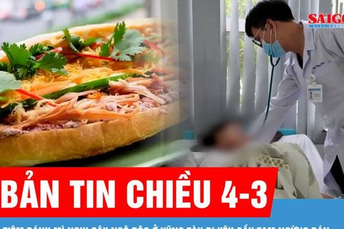 Bản tin chiều 4-3: Tiệm bánh mì nghi gây ngộ độc ở Vũng Tàu bị yêu cầu tạm ngừng bán