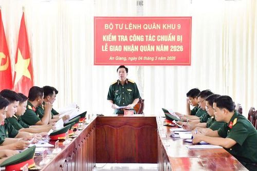 Quân khu 9 kiểm tra công tác tổ chức lễ giao, nhận quân năm 2026 tại An Giang