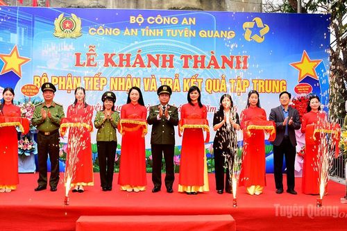 Công an tỉnh Tuyên Quang khánh thành Bộ phận tiếp nhận và trả kết quả tập trung