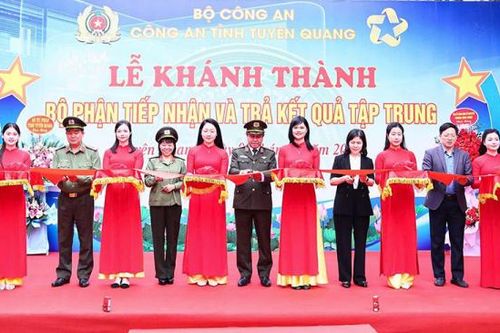 Khánh thành Bộ phận tiếp nhận và trả kết quả tập trung Công an tỉnh Tuyên Quang