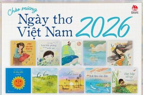 3 tập thơ thiếu nhi chào mừng Ngày thơ Việt Nam 2026