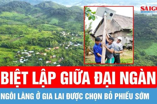 Ngôi làng biệt lập giữa đại ngàn được chọn bỏ phiếu sớm ở Gia Lai