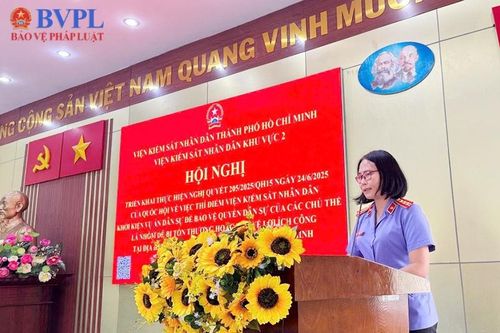 VKSND Khu vực 2 TP Hồ Chí Minh: lan tỏa tinh thần Nghị quyết số 205/2025/QH15 đến cơ sở
