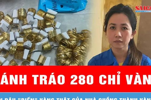 Con dâu đánh tráo 280 chỉ vàng thật của nhà chồng thành vàng giả
