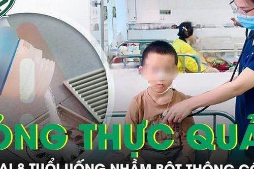 Uống nhầm bột thông cống, bé trai 8 tuổi bỏng thực quản nặng