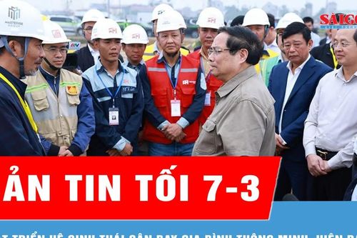 Bản tin tối 7-3: Phát triển hệ sinh thái sân bay Gia Bình thông minh, hiện đại