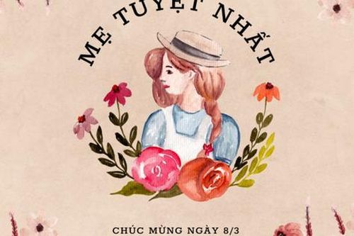 Lời chúc ngày Quốc tế Phụ nữ 8/3 tặng mẹ tình cảm nhất 2026