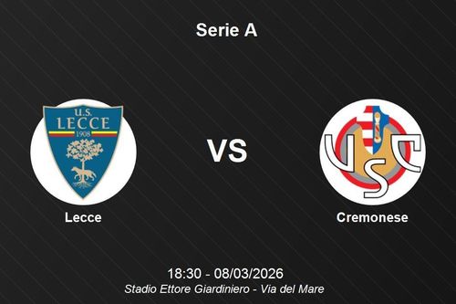 Nhận định Lecce vs Cremonese - Serie A: Đại chiến trụ hạng tại Via del Mare