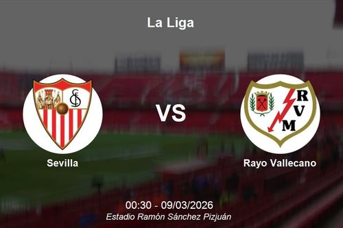 Nhận định Sevilla vs Rayo Vallecano - Vòng 27 La Liga: Cuộc chiến cân não tại Sánchez Pizjúan