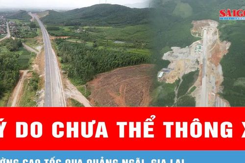 Lý do chưa thể thông xe đường cao tốc qua Quảng Ngãi, Gia Lai