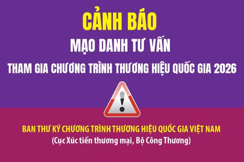 Cảnh báo mạo danh tư vấn tham gia Chương trình Thương hiệu quốc gia 2026