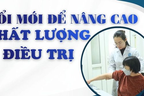 Đổi mới để nâng cao chất lượng điều trị