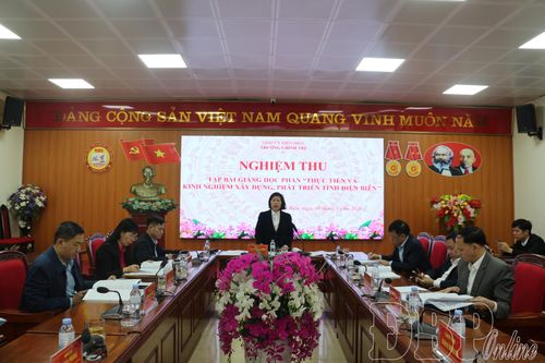 Nghiệm thu tập bài giảng về thực tiễn và kinh nghiệm xây dựng, phát triển tỉnh Điện Biên