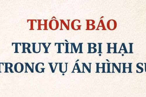Thông báo truy tìm bị hại trong vụ án hình sự