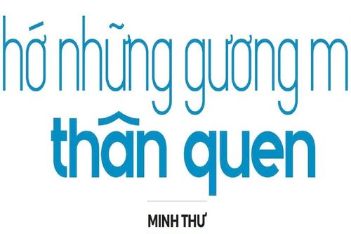 Nhớ những gương mặt thân quen