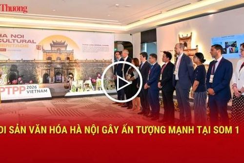 Di sản văn hóa Hà Nội gây ấn tượng mạnh tại SOM 1