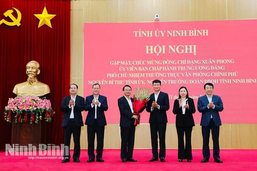 Tỉnh ủy Ninh Bình gặp mặt, chúc mừng đồng chí Đặng Xuân Phong, Ủy viên Trung ương Đảng, Phó Chủ nhiệm Thường trực Văn phòng Chính phủ