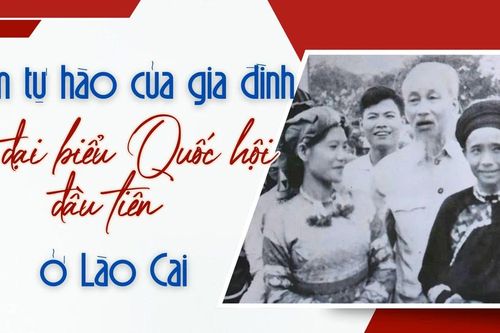 Niềm tự hào của gia đình nữ đại biểu Quốc hội đầu tiên ở Lào Cai