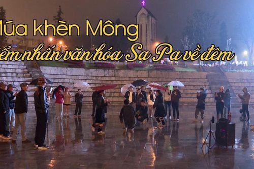 Múa khèn Mông – điểm nhấn văn hóa Sa Pa về đêm