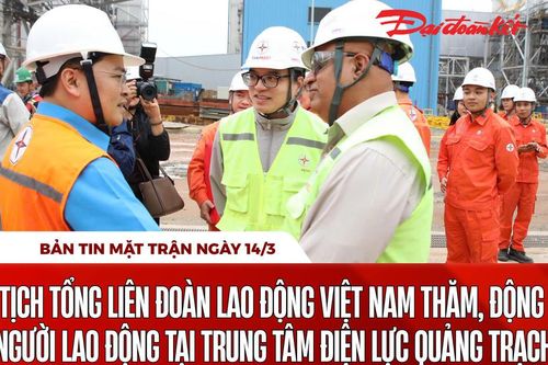 Bản tin Mặt trận sáng 14/3